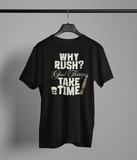 Why Rush - Cigar Life Shirt