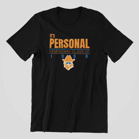 HS - 2023 HHS C/O 98 shirts - It's Personal - 550strong
