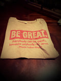 BH - MLK - Be Great. Black History Shirt