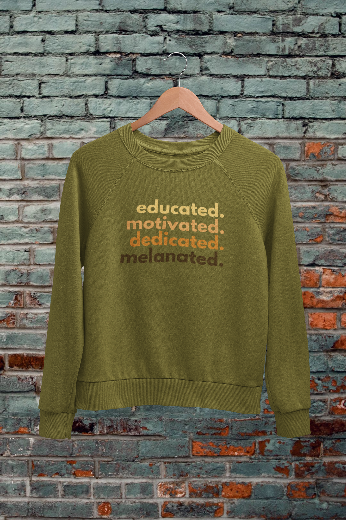 Educated, motivated, dedicated, Melanated - Sweatshirt - 550strong