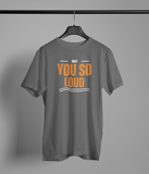 You So Loud