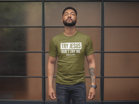 Military - Try Jesus. Don't Try Me Shirt - 550strong